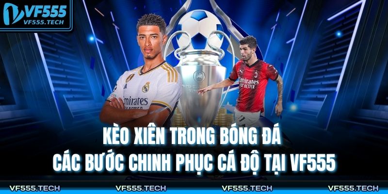 Kèo xiên trong bóng đá