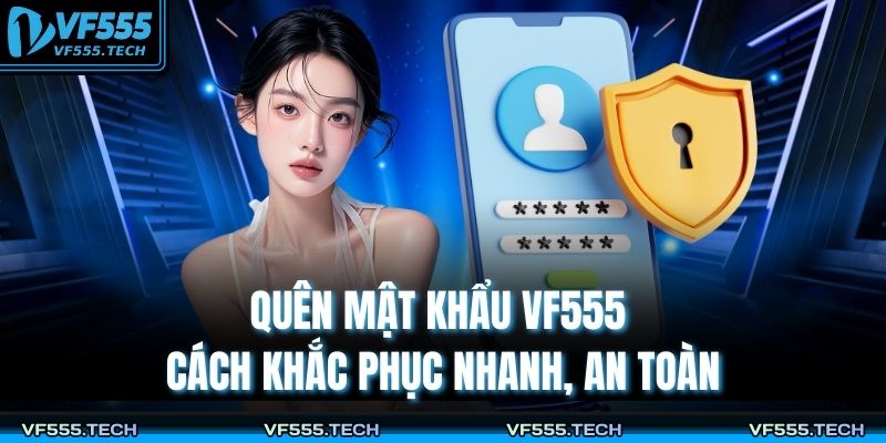 Quên mật khẩu VF555