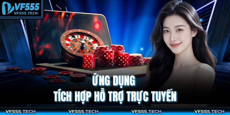 Ứng dụng tích hợp hỗ trợ trực tuyến